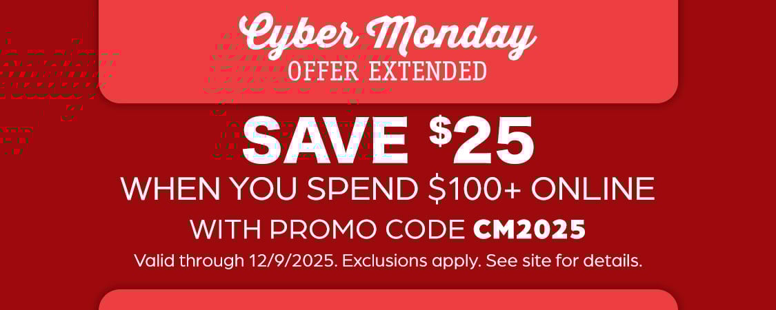 Exclusive Online Offer - Save $25 Off $100+ online